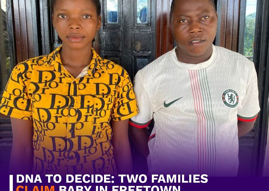 DNA to Decide: Two Families Claim Baby in Freetown