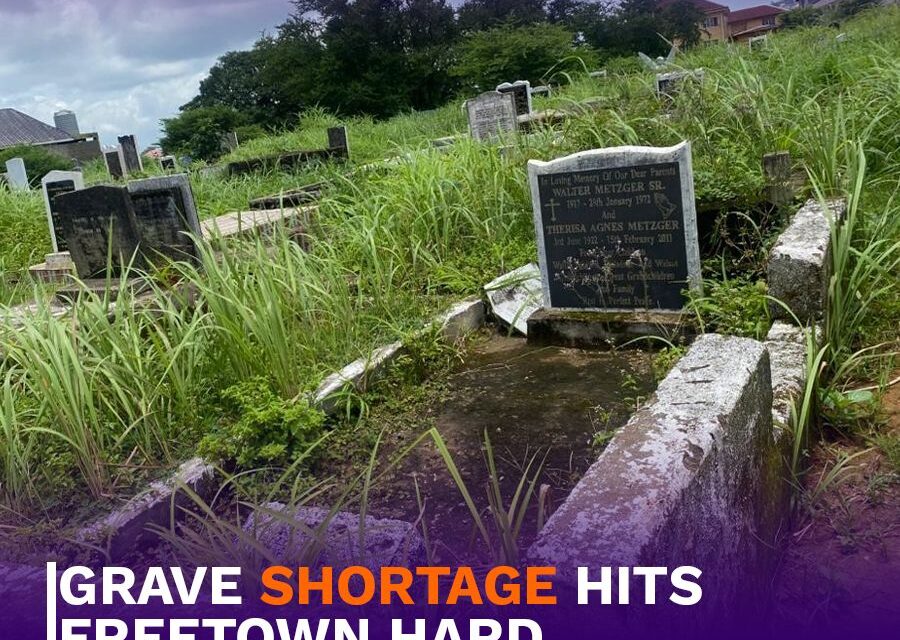 Grave Shortage Hits Freetown Hard