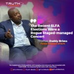 “The Recent SLFA Elections Were a Rogue Stage-Managed Concert,” Thomas Daddy Brima, Former SLFA President