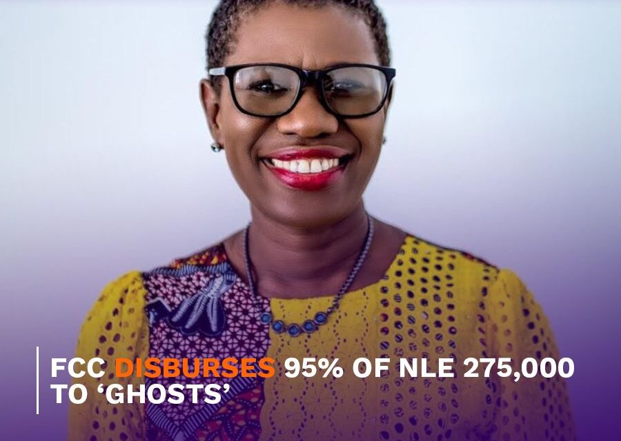 FCC Disburses 95% of NLe 275,000 To ‘Ghosts’