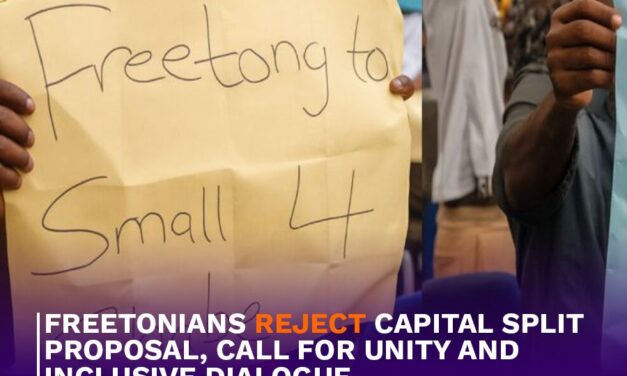Freetonians Reject Capital Split Proposal, Call for Unity and Inclusive Dialogue