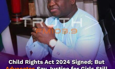 Child Rights Act 2024 Signed; But Advocates Say Justice for Girls Still Falls Short