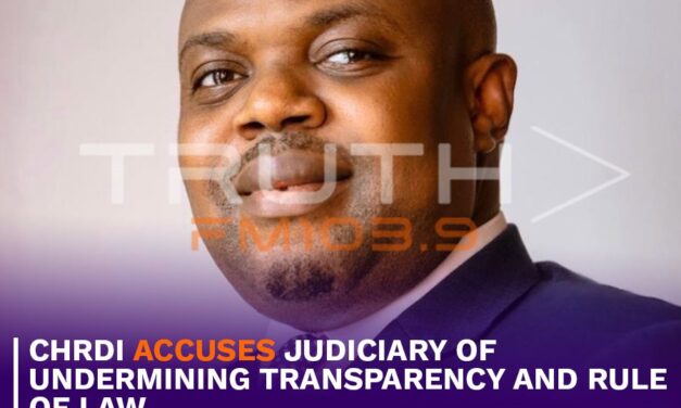 CHRDI Accuses Judiciary of Undermining Transparency and Rule of Law