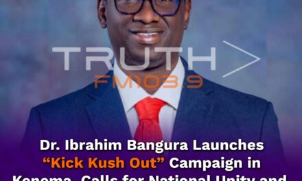 Dr. Ibrahim Bangura Launches “Kick Kush Out” Campaign in Kenema, Calls for National Unity and Divine Guidance