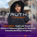 EXCLUSIVE: Kush Lab Found in Eastern Freetown Linked to Musician Natasha Beckley’s Property