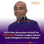 SLFA Sets November Kickoff for 2025/2026 Premier League Season Amid Relegation Freeze Debate