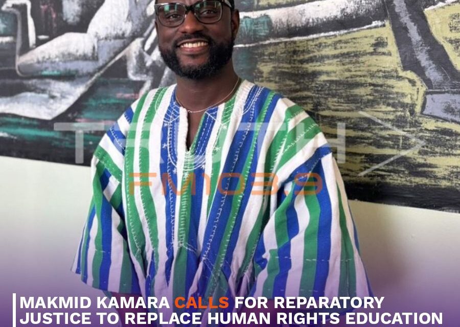 Makmid Kamara Calls for Reparatory Justice to Replace Human Rights Education