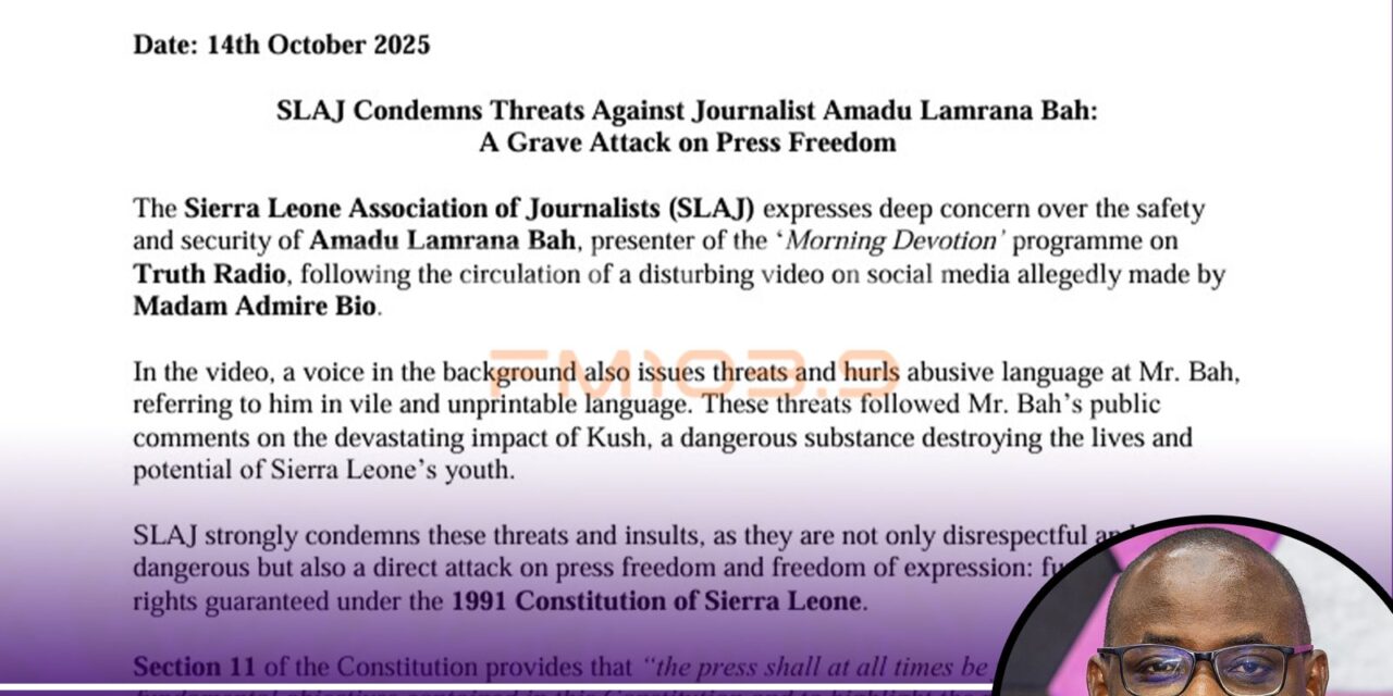 SLAJ Condemns Threats Against Journalist Amadu Lamrana Bah, Urges Police Action