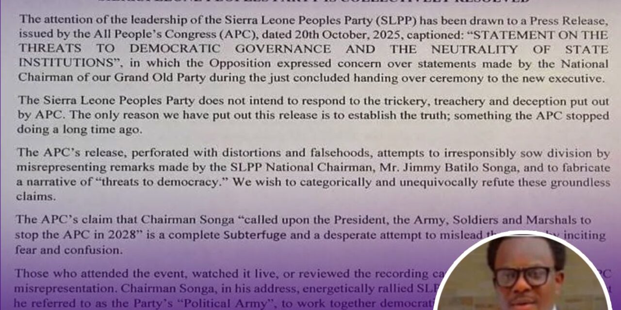 SLPP Denounces APC Allegations, Reaffirms Commitment to Democratic Governance