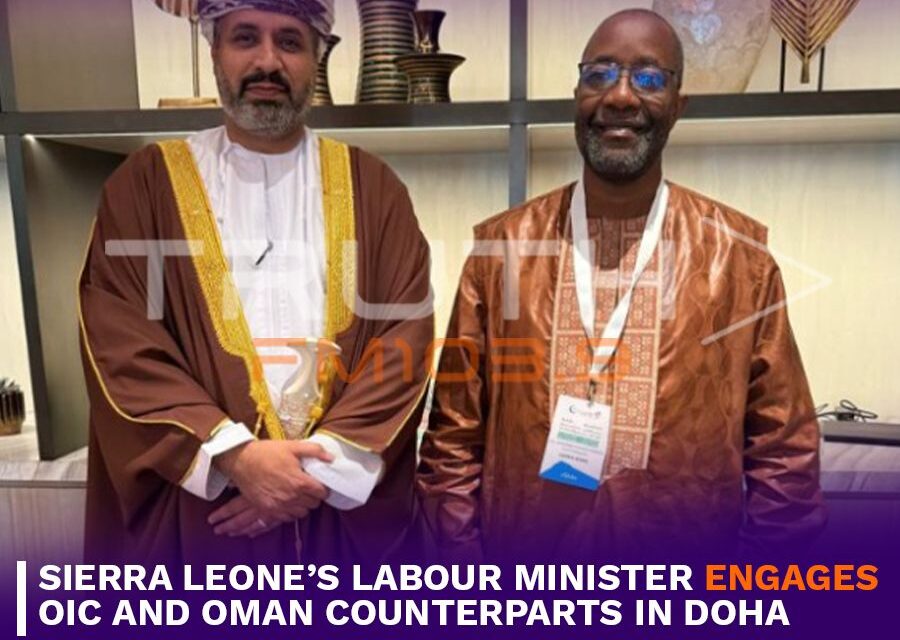 Sierra Leone’s Labour Minister Engages OIC and Oman Counterparts in Doha