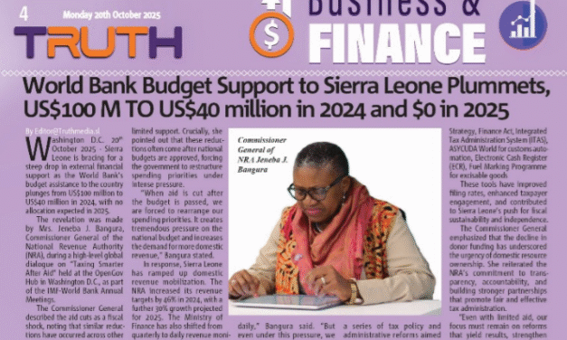World Bank Budget Support to Sierra Leone Plummets, US$100 M TO US$40 million in 2024 and $0 in 2025