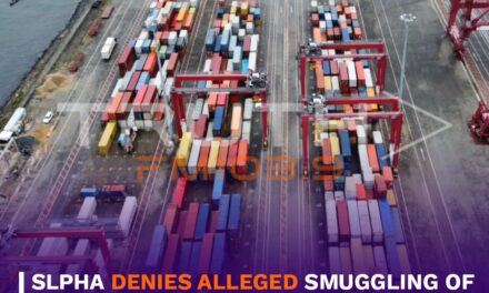 SLPHA Denies Alleged Smuggling of 16 Containers at Freetown Port