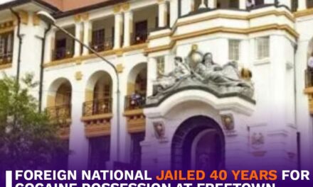 Foreign National Jailed 40 Years for Cocaine Possession at Freetown International Airport