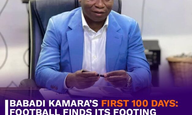 Babadi Kamara’s First 100 Days: Football Finds Its Footing
