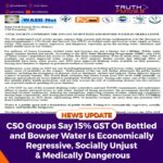 CSO Groups Say 15% GST On Bottled and Bowser Water Is Economically Regressive, Socially Unjust & Medically Dangerous