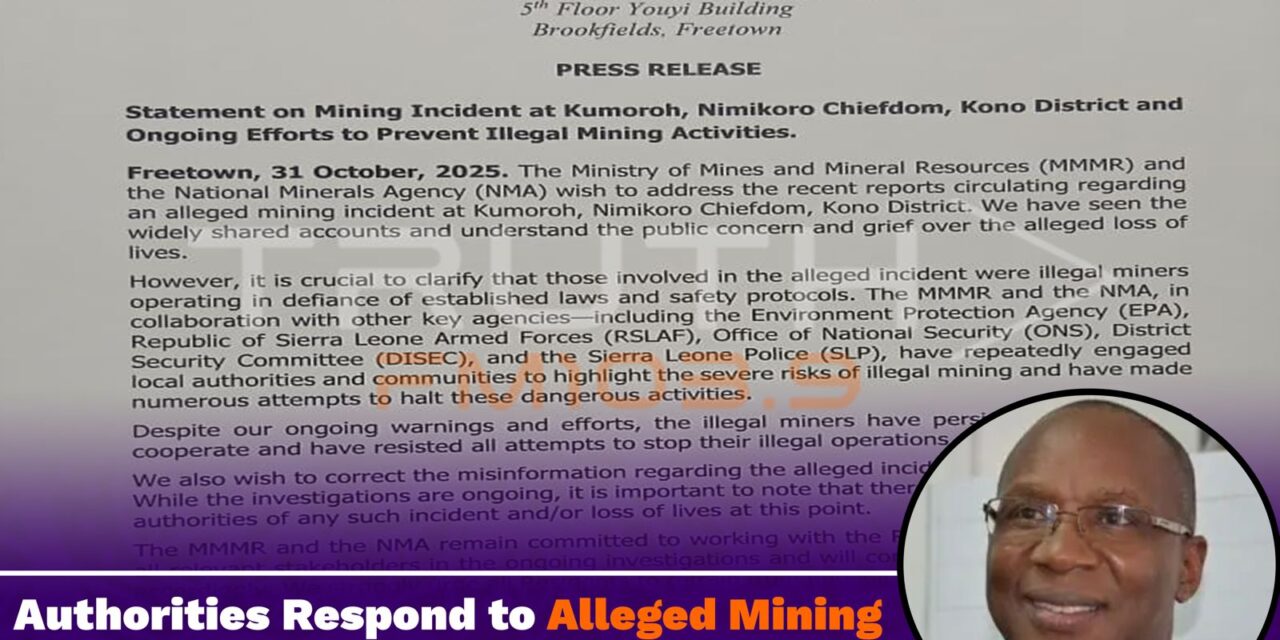 Authorities Respond to Alleged Mining Incident in Kono, Reaffirm Crackdown on Illegal Operations