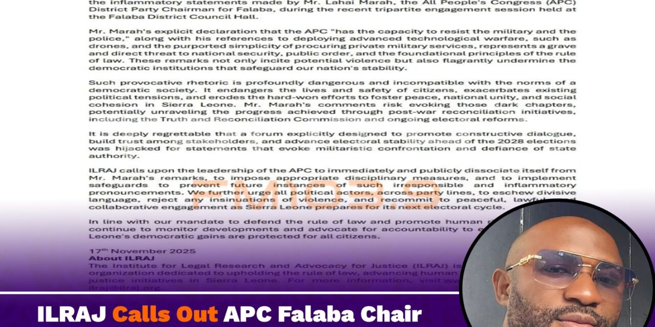 ILRAJ Calls Out APC Falaba Chair Over Threatening Remarks