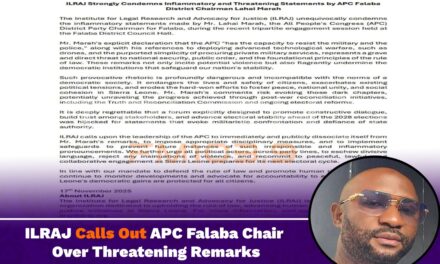 ILRAJ Calls Out APC Falaba Chair Over Threatening Remarks