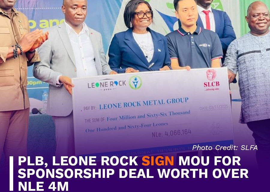 Premier League Board, Leone Rock Metal Group Sign MOU for  Sponsorship Deal Worth over Four million New Leones