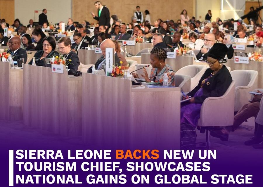Sierra Leone Backs New UN Tourism Chief, Showcases National Gains on Global Stage