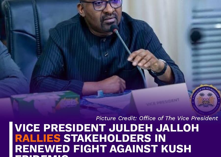 Vice President Juldeh Jalloh Rallies Stakeholders in Renewed Fight Against Kush Epidemic