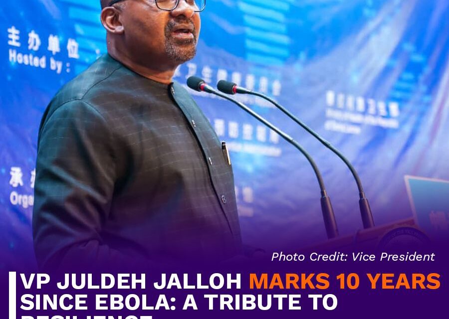 VP Juldeh Jalloh Marks 10 Years Since EBOLA: A Tribute To Resilience