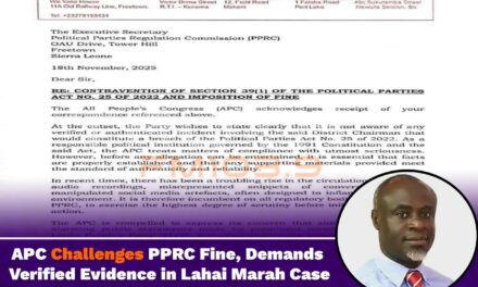 APC Challenges PPRC Fine, Demands Verified Evidence in Lahai Marah Case