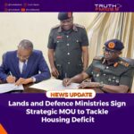 Lands and Defence Ministries Seal Landmark Housing Deal