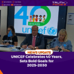 UNICEF Celebrates 40 Years, Sets Bold Goals for 2025–2030