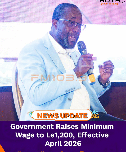 Government Raises Minimum Wage to Le1,200, Effective April 2026