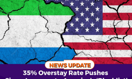 35% Overstay Rate Pushes Sierra Leone onto America’s ‘Blacklist’