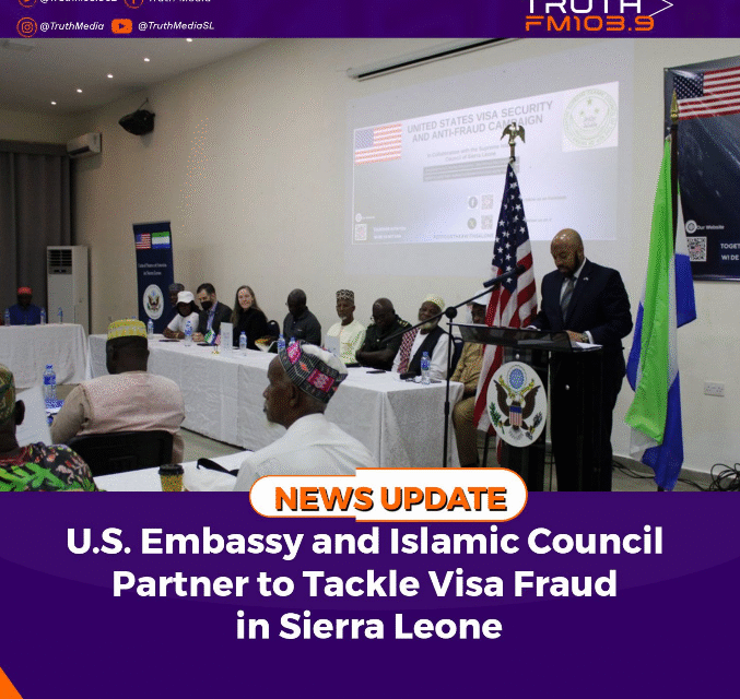 U.S. Embassy and Islamic Council Partner to Tackle Visa Fraud in Sierra Leone
