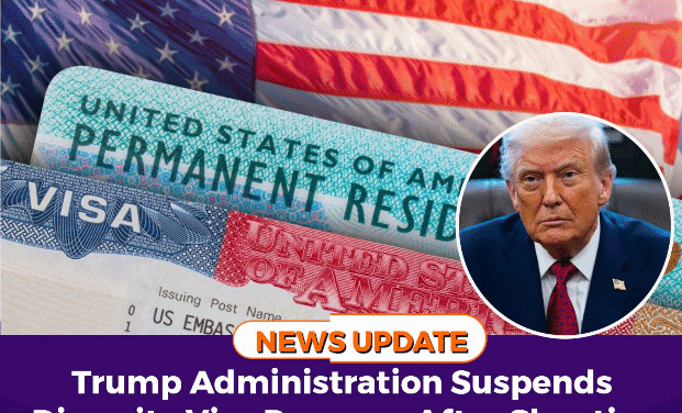 Trump Administration Suspends Diversity Visa Program After Shooting Suspect’s Immigration Link