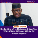 Bio Smiling off to Christmas & New Year: $79.8M IMF Loan, €13.5M EU Budget Support