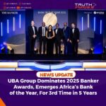 UBA Group Dominates 2025 Banker Awards, Emerges Africa’s Bank of the Year, For 3rd Time in 5 Years
