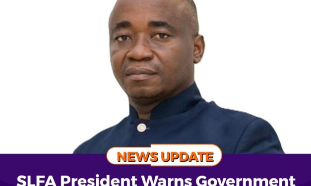 SLFA President Warns Government Interference Threatens Leone Stars’ Future