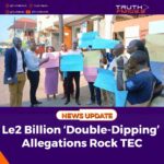 Over Le2 Billion ‘Double-Dipping’ Allegations Rock TEC
