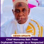 Chief Monorma Bah: From Orphaned Teenager to a Respected Community Leader