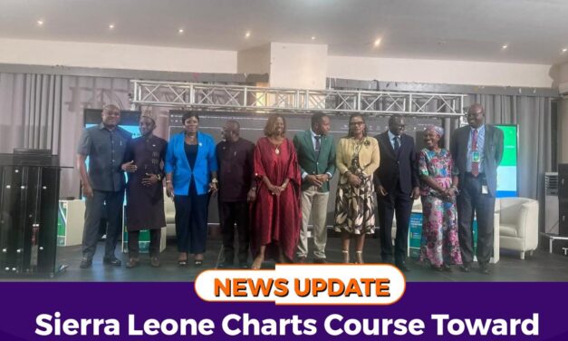 Sierra Leone Charts Course Toward Sustainable Growth Beyond Aid