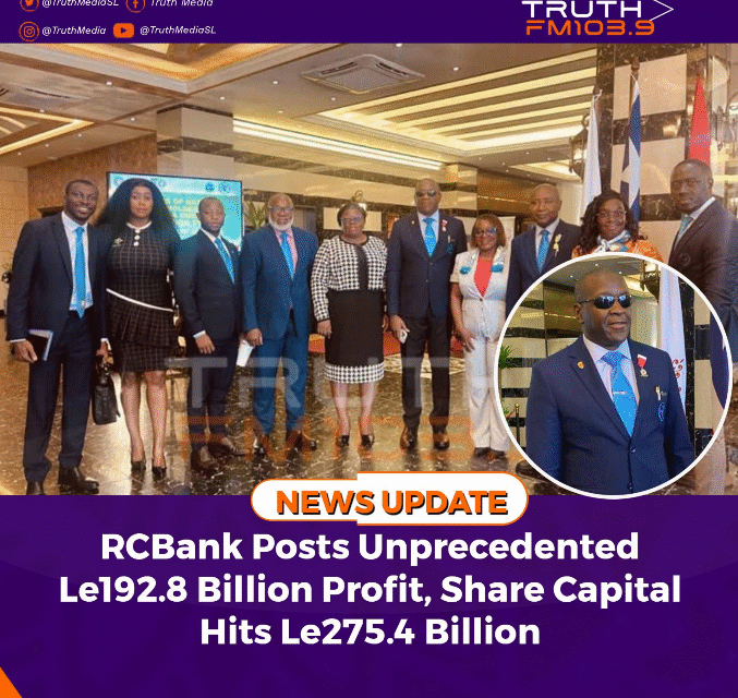 RCBank Posts Unprecedented Le192.8 Billion Profit, Share Capital Hits Le275.4 Billion