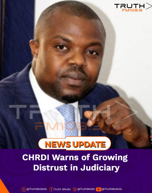 CHRDI Warns of Growing Distrust in Judiciary
