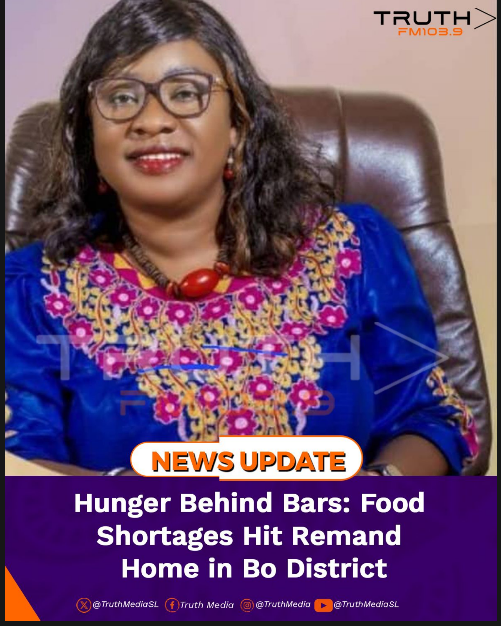 Hunger Behind Bars: Food Shortages Hit Remand Home in Bo District