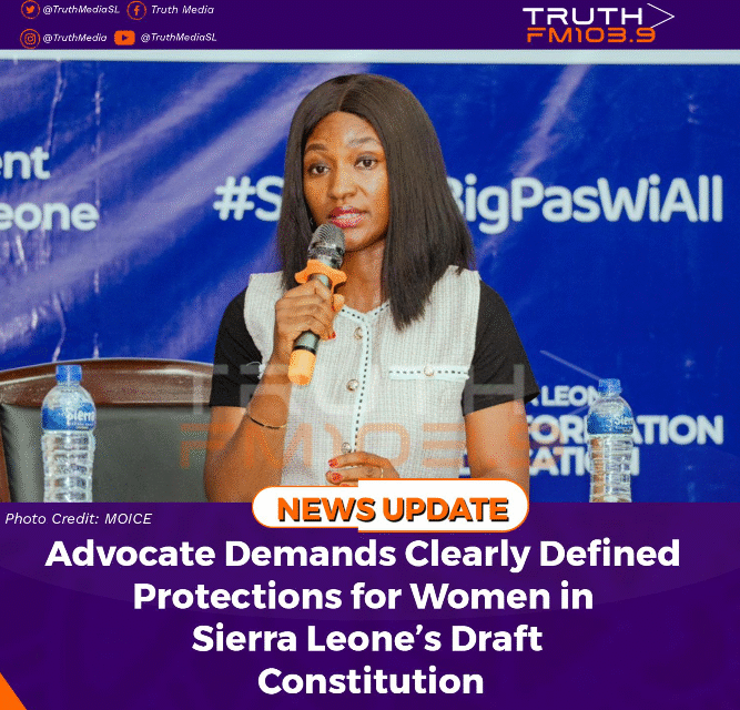 Advocate Demands Clearly Defined Protections for Women in Sierra Leone’s Draft Constitution