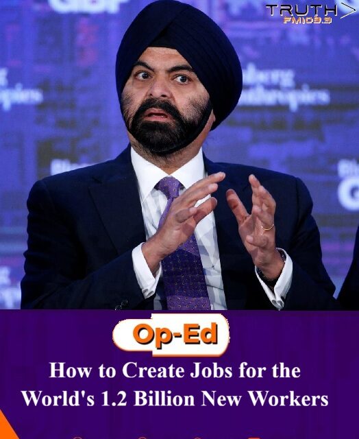 How to Create Jobs for the World’s 1.2 Billion New Workers