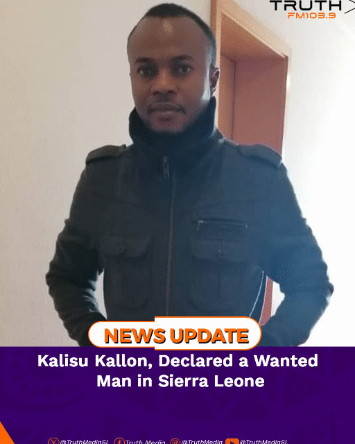 Kalisu Kallon, Declared Wanted in Sierra Leone