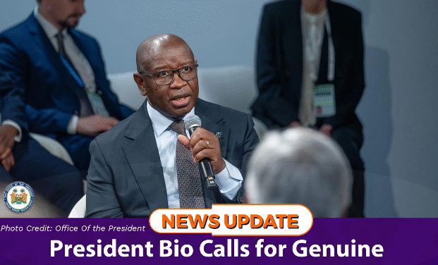 President Bio Calls for Genuine Engagement on Sahel, Urges Focus Beyond Geopolitical Distractions   