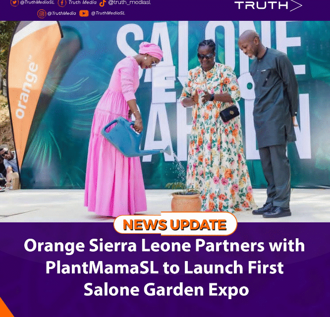 Orange Sierra Leone Partners with PlantMamaSL to Launch First Salone Garden Expo