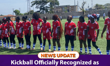 Kickball Officially Recognized as Sierra Leone’s 55th Sporting Discipline