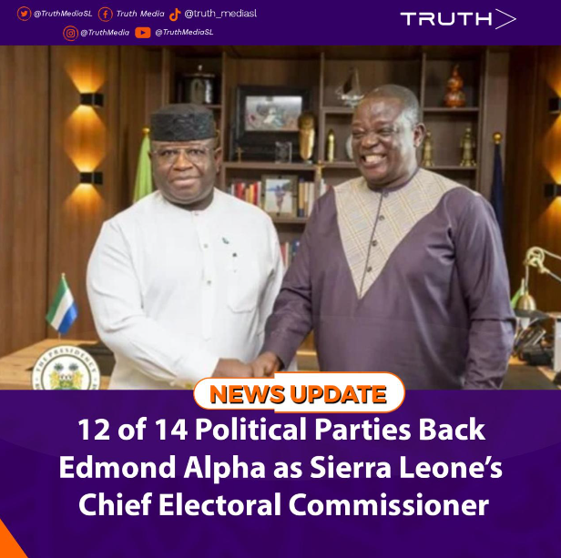 12 of 14 Political Parties Back Edmond Alpha as Sierra Leone’s Chief Electoral Commissioner