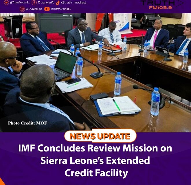 IMF Concludes Review Mission on Sierra Leone’s Extended Credit Facility
